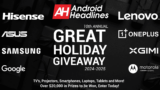 AndroidHeadlines Final Vacation Giveaway That includes TVs, Laptops, and Telephones Value $20,000+