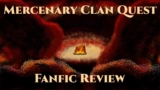 [Mercenary Clan Quest + Fanfic Reviews] Update 20 & The Health and Wellbeing of Hybrid Entities