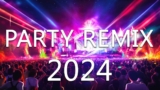 PARTY MIX 2024 🔥 Mashups & Remixes Of Popular Songs 🔥 DJ Remix Club Music Dance Mix 2024