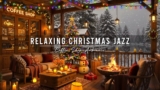 Christmas Jazz Music with Heat Crackling Hearth to Calm down 🎄 Cozy Christmas Espresso Store Atmosphere