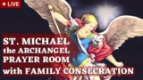 🔴 St. Michael the Archangel Prayer Room 24/7 💚 Household Consecration to St. Michael the Archangel