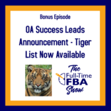 Bonus Podcast Episode – OA Success Leads Announcement – Tiger List Now Available