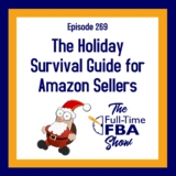 Podcast Episode 269 – The Vacation Survival Information for Amazon Sellers