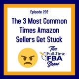 Podcast Episode 292 – The three Most Widespread Occasions Amazon Sellers Get Caught