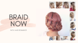 Learn to Braid Now – my exclusive online video course on styling your hair!