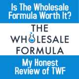 Is The Wholesale Formula Worth It? My Review of TWF.